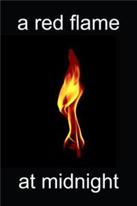 A Red Flame at Midnight