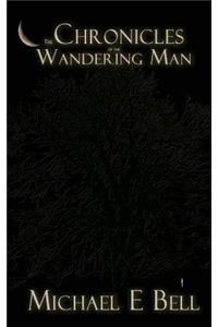 Chronicles of the Wandering Man