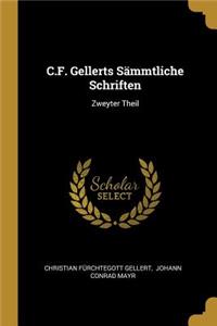 C.F. Gellerts Sämmtliche Schriften