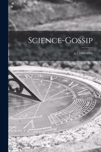 Science-gossip; v.7 1900-1901