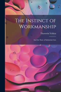 Instinct of Workmanship