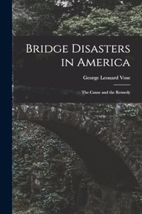 Bridge Disasters in America