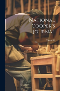 National Cooper's Journal; Volume 26