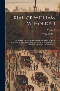 Trial of William W. Holden