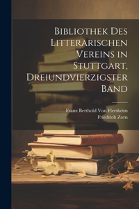 Bibliothek des Litterarischen Vereins in Stuttgart, Dreiundvierzigster Band