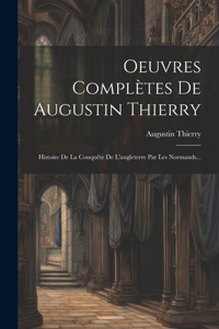Oeuvres Complètes De Augustin Thierry