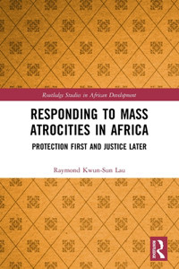 Responding to Mass Atrocities in Africa