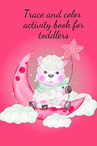 Trace and color activity book for toddlers
