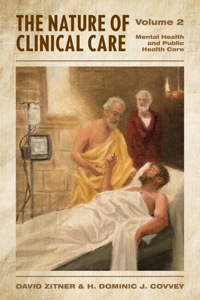 Nature of Clinical Care - Volume 2