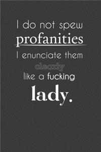 I Do Not Spew Profanities