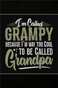I'm called Grampy because I'm way too Cool to be called Grandpa