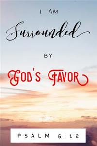 I Am Surrounded By God's Favor Psalm 5