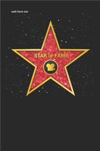 walk fame star: of fame Hollywood actors Lined Notebook / Diary / Journal To Write In 6x9 for Independence Day or 4th of July