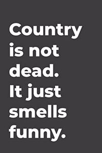 Country Is Not Dead