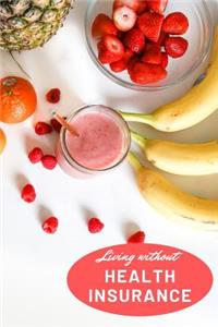 Living Without Health Insurance