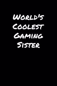 World's Coolest Gaming Sister