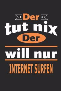 Der tut nix Der will nur Internet surfen