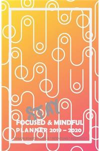 Stay Focused & Mindful Planner 2019 - 2020 Vision Boards Goals Intentions Positivity