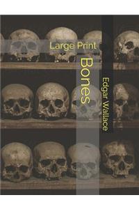 Bones: Large Print