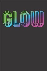 GLOW Notebook Journal