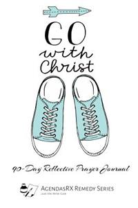 Go With Christ: 90-Day Reflective Prayer Journal: 6x9 Lined Notebook Christian Gratitude Prayer Journal Devotional Weekly Bible Study Notes Walk With Jesus Keep the