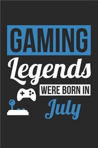 Gaming Legends Were Born In July - Gaming Journal - Gaming Notebook - Birthday Gift for Gamer
