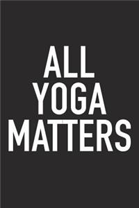 All Yoga Matters