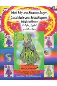 Infant Baby Jesus Miraculous Prayers Santo Infante Jesus Rezos Milagrosos In English and Spanish En Ingles y Español by Artist Grace Divine