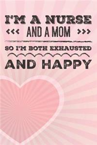 I'm a Nurse and a Mom So I'm Both Exhausted and Happy
