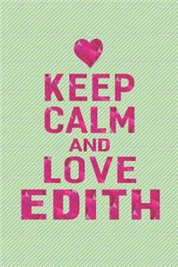 Keep Calm and Love Edith