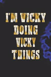I'm Vicky Doing Vicky Things