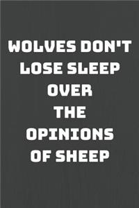 Wolves Don't Lose Sleep Over the Opinions of Sheep