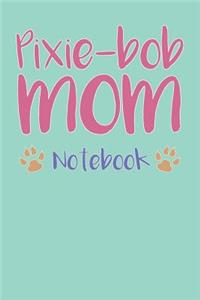 Pixie-bob Mom Composition Notebook of Cat Mom Journal