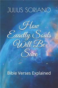 How Exactly Souls Will Be Saved