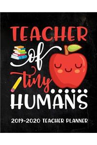 Teacher of Tiny Humans 2019-2020 Teacher Planner