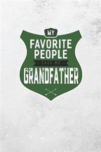 My Favorite People Call Me Grandfather