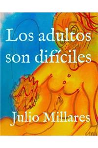 adultos son difíciles
