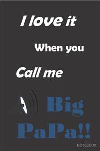 I Love It When You Call Me Big Papa!!