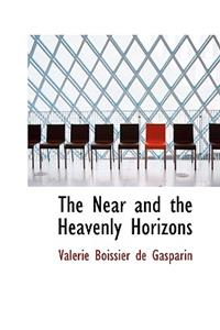 The Near and the Heavenly Horizons