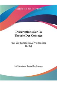 Dissertations Sur La Theorie Des Cometes