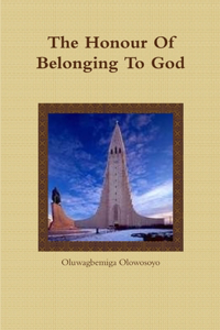 Honour Of Belonging To God