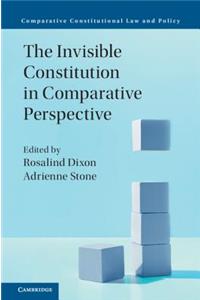 Invisible Constitution in Comparative Perspective