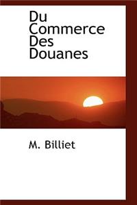 Du Commerce Des Douanes