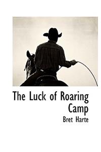 The Luck of Roaring Camp