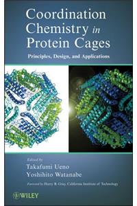 Coordination Chemistry in Protein Cages
