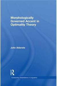 Morphologically Governed Accent in Optimality Theory