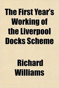 The First Year's Working of the Liverpool Docks Scheme