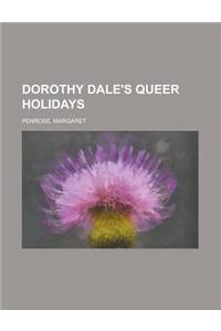 Dorothy Dale's Queer Holidays