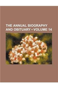 The Annual Biography and Obituary (Volume 14)
