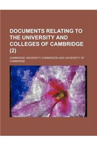 Documents Relating to the University and Colleges of Cambridge (2)